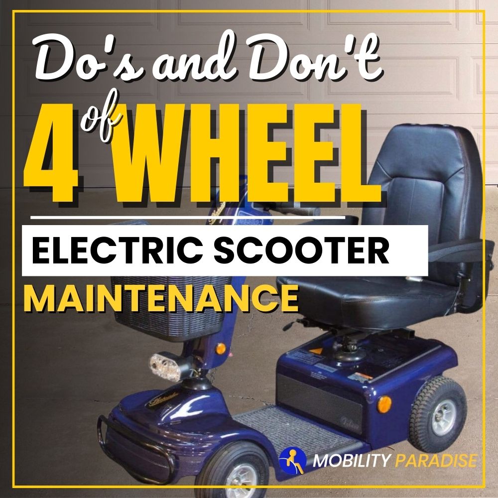 9 Dos & Don’ts of 4-Wheel Electric Scooter Maintenance