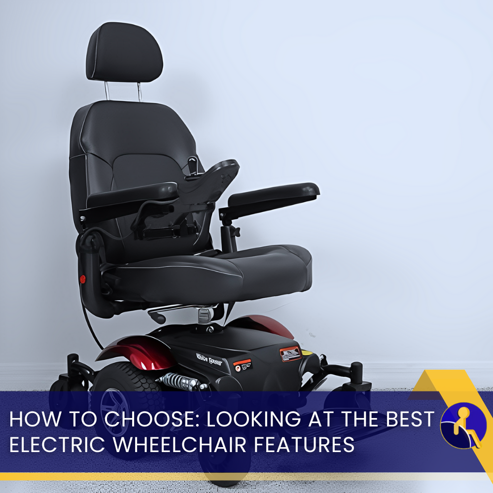 How to Choose: Looking at The Best Electric Wheelchair Features