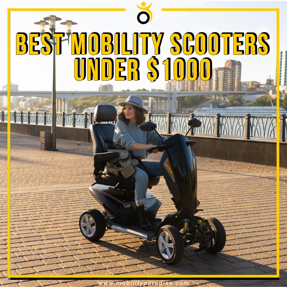 Best Mobility Scooters Under $1000