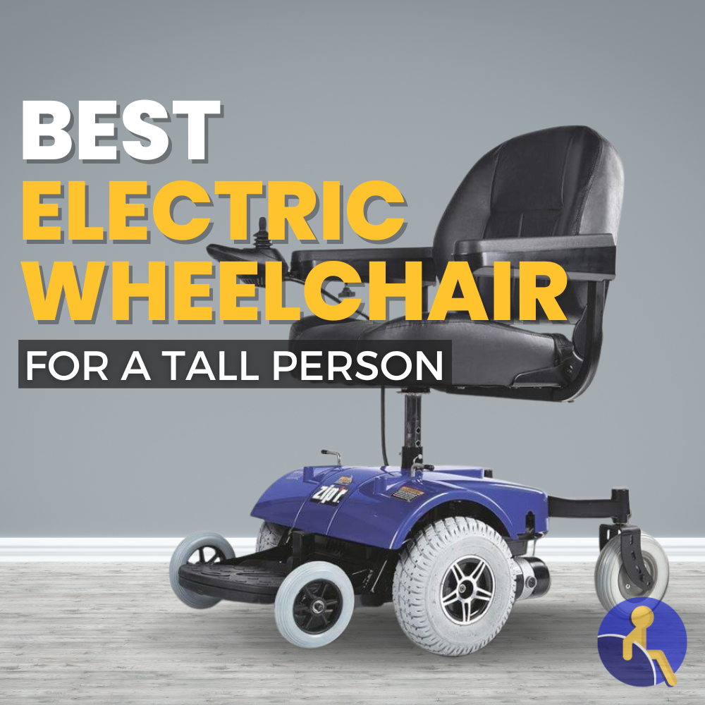 Maximizing Comfort: Best Electric Wheelchair for Tall Person